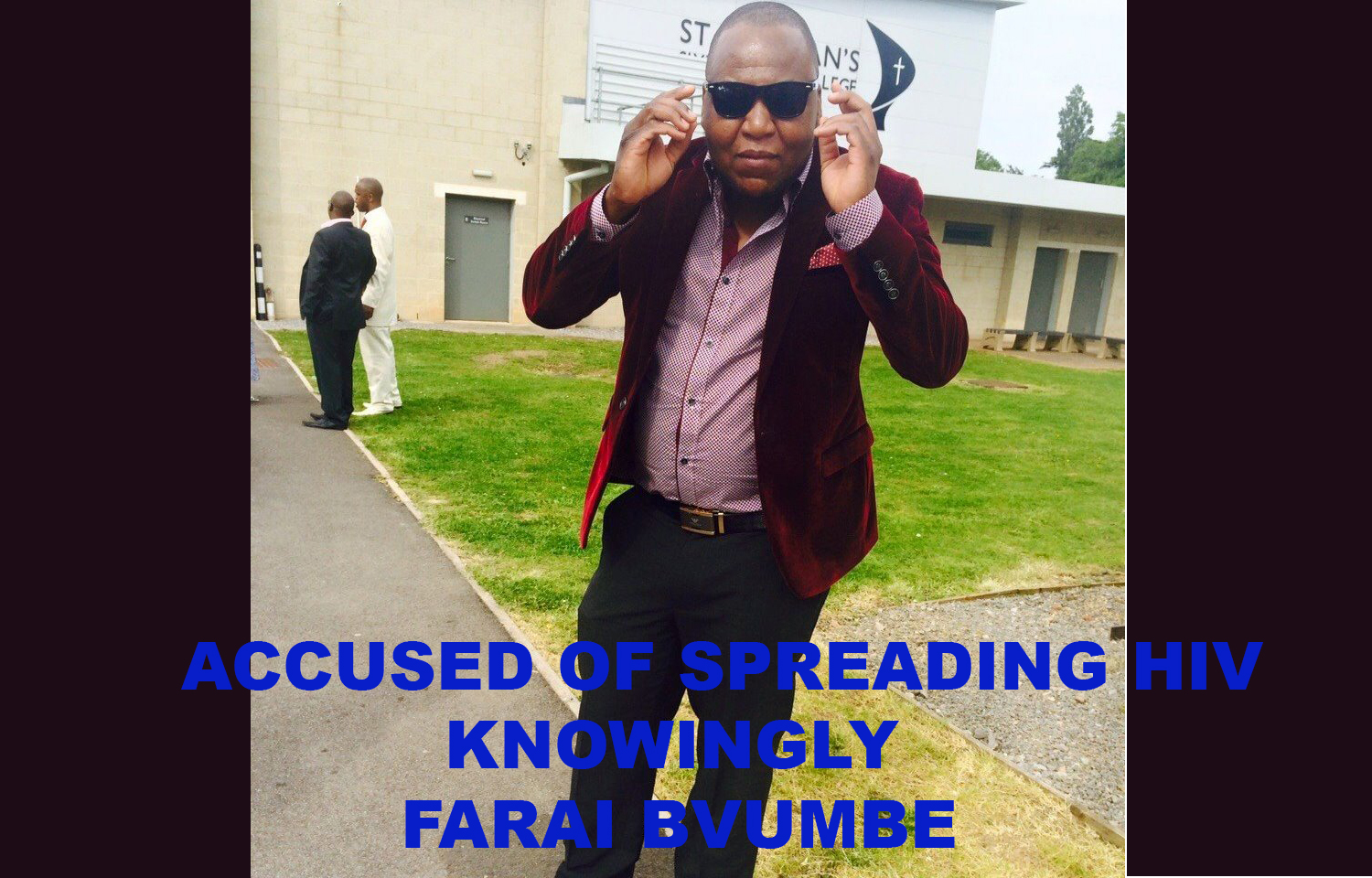 Zimbabwean Farai Bvumbe aka Sir Fatso Bvumbe accused of spreading HIV  knowingly in UK . - Musvo Zimbabwe